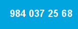 984 037 25 68 984 037 25 68